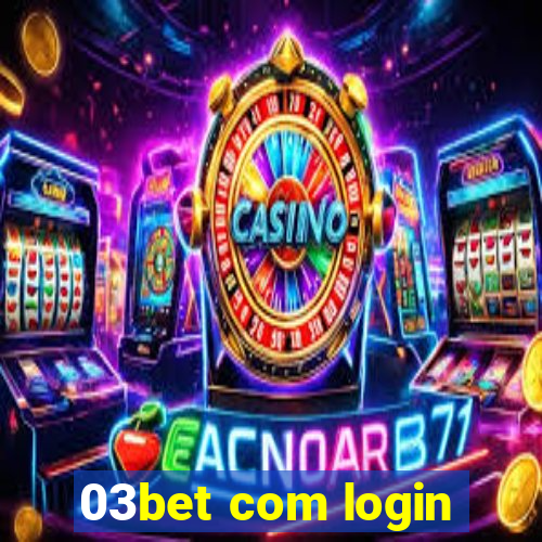 03bet com login